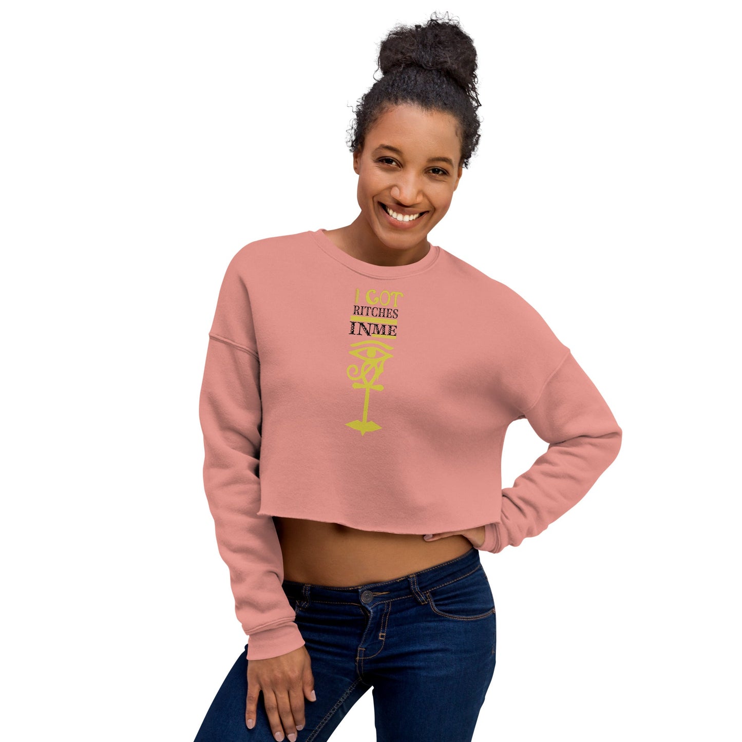 I GOT RITCHES IN ME X BLESSED LIFE Crop Sweatshirt